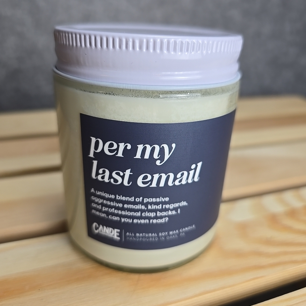 NEW CE Craft Per My Last Email Scented Soy Candle - Gift for Coworker